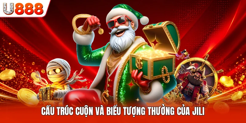 Cấu trúc cuộn và biểu tượng thưởng của JILI