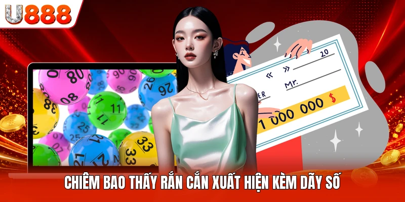 Chiêm bao thấy rắn cắn xuất hiện kèm dãy số