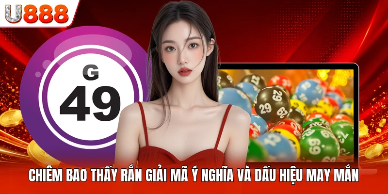 Chiêm Bao Thấy Rắn Giải Mã Ý Nghĩa Và Dấu Hiệu May Mắn