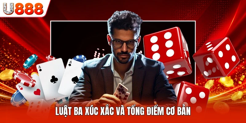 Luật ba xúc xắc và tổng điểm cơ bản